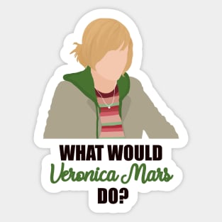 what would veronica mars do Sticker